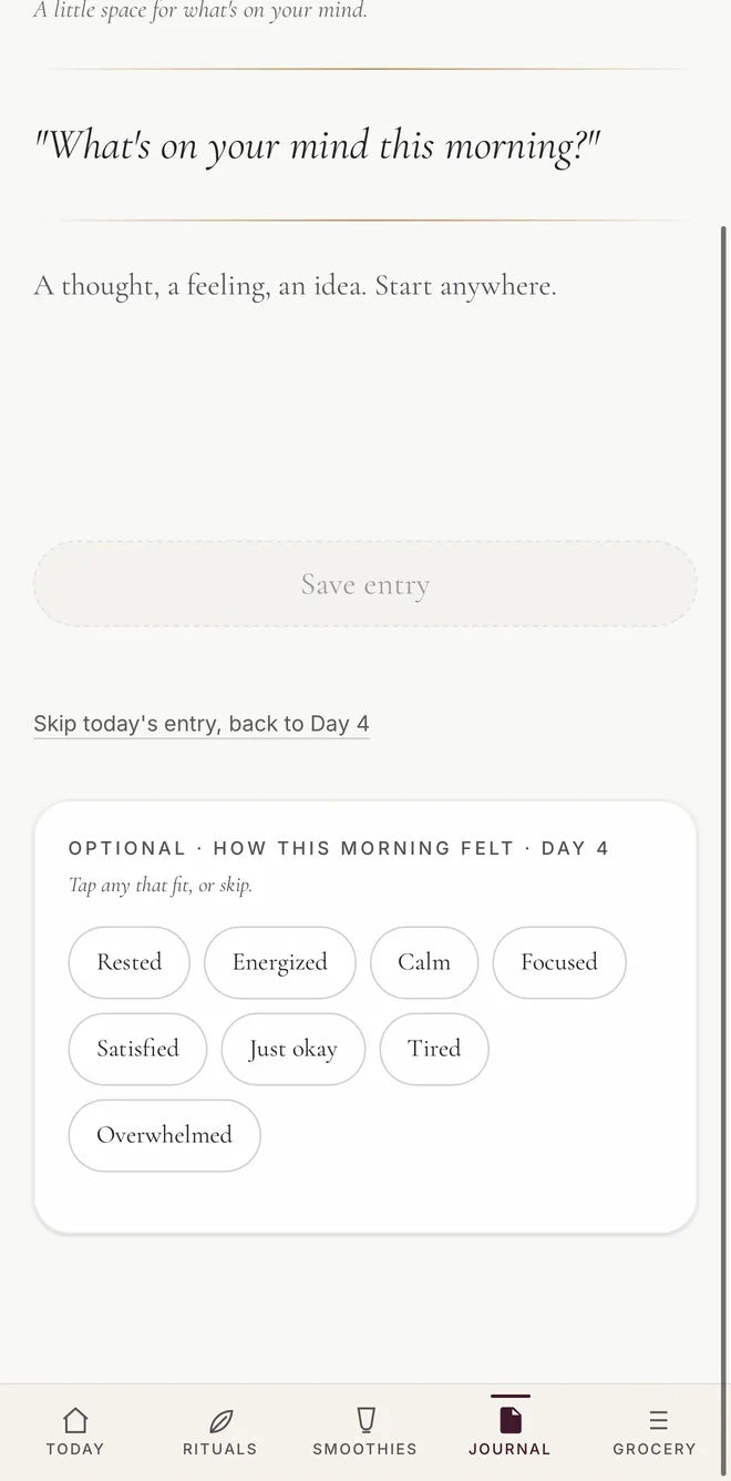The Morning Journal for Day 4 with the prompt What's on your mind this morning, an empty writing space, a Save entry button, a link to skip today's entry, and an optional check-in with eight feelings.